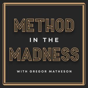 Method in the Madness