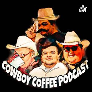 Cowboy Coffee Podcast