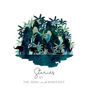 Stories by The Serai and Barefoot