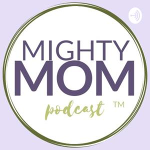 Mighty Mom Podcast