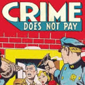 Crime Does Not Pay