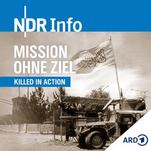 Killed in Action: Afghanistan - Mission ohne Ziel by NDR Info