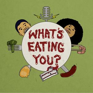 What's Eating You?