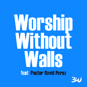 Worship Without Walls