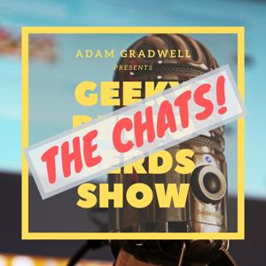 Geeky Retro Nerds Show - THE CHATS!