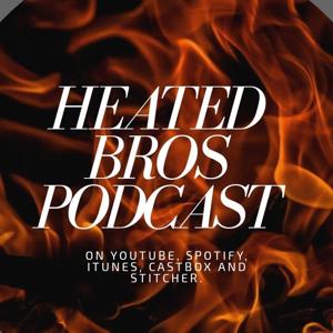 Heated Bros