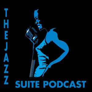 The Jazz Suite Podcast by Norvell Molex Jr.