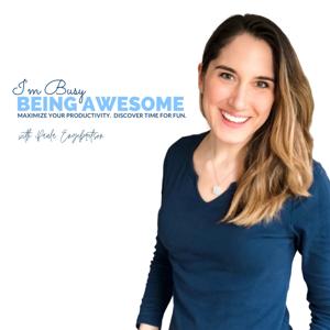 I'm Busy Being Awesome by Paula Engebretson