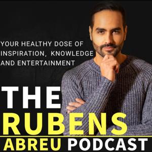 The Rubens Abreu Podcast