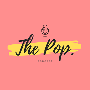 The Pop. Podcast