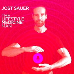 JOST SAUER: The Lifestyle Medicine Man