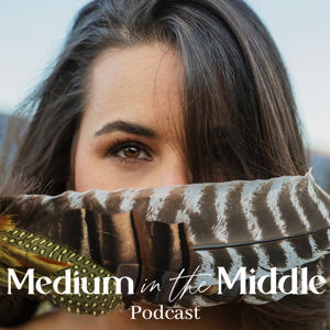 Medium in the Middle Podcast by Stephanie Kamille