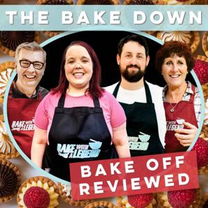 The Bake Down - Bake Off Reviewed by Bake With A Legend