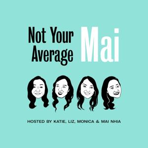 Not Your Average Mai Podcast