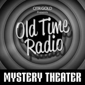 CBS Radio Mystery Theater | Old Time Radio by OTR GOLD