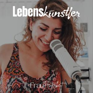 Lebenskünstler - Der Unabhängigkeits-Podcast