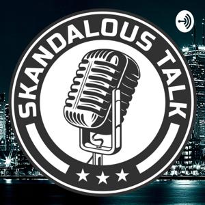 Skandalous Talk