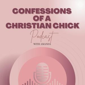 Confessions Of A Christian Chick