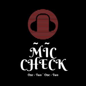 Mic Check One - Two