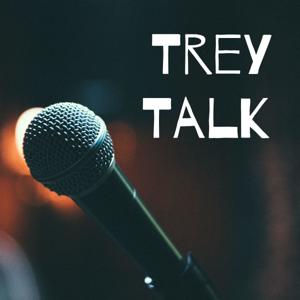 Trey Talk