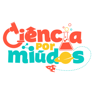 Ciência por Miúdos