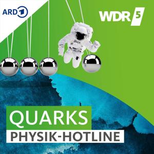 WDR 5 Quarks - Die Physik-Hotline