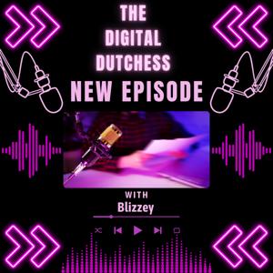 The Digital Dutchess