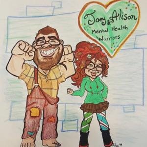 Joey & Alison: Mental Health Warriors