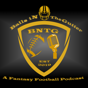 Balls In the Gutter: A Fantasy Football Podcast