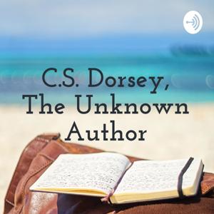 C.S. Dorsey, The Unknown Author