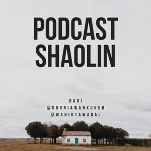 Podcast Shaolin