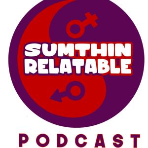 Sumthin Relatable