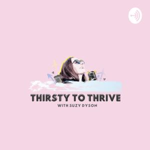 Thirsty to Thrive