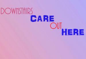 Downstairs Care Outthere podcast