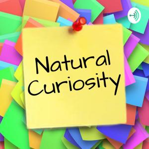 Natural Curiosity