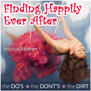 Finding Happily Ever After Podcast with Jessica Sitomer Business Women