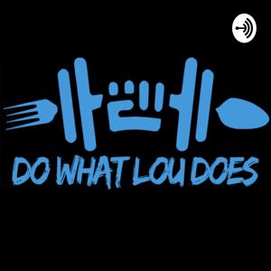 Do What Lou Does