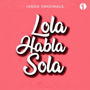 LOLA HABLA SOLA