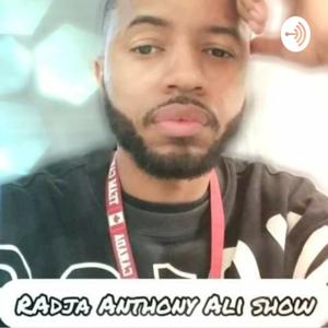Radja Anthony Ali Show
