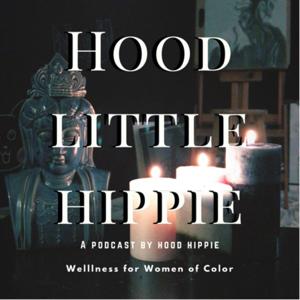 Hood Little Hippie Podcast