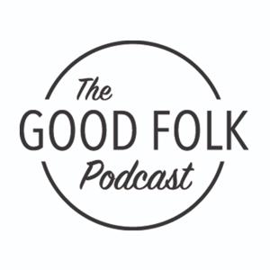 Good Folk Podcast