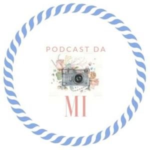 Podcast da Mi