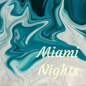 Miami Nights