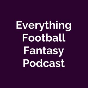 Everything Football Fantasy Podcast