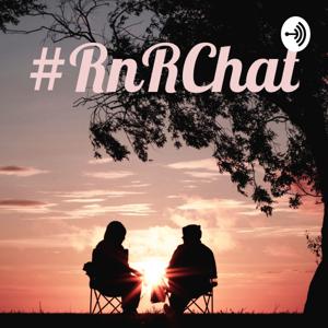 #RnRChat