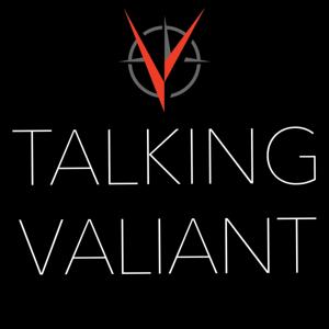 Talking Valiant