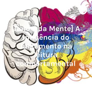 [Raio x da Mente] A influência do Julgamento na leitura comportamental