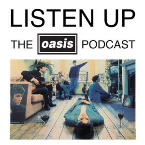 Listen Up - The Oasis Podcast by Oasis