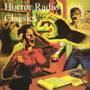 Horror Radio Classics