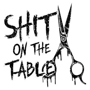 Sh*t on the Table by shitonthetable